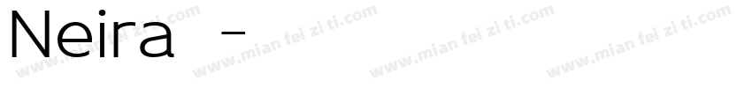 Neira 字体字体转换